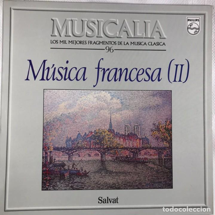 Discos de vinilo: MUSICALIA - SALVAT - DISCO 96. M&uacute;sica Francesa (II)
