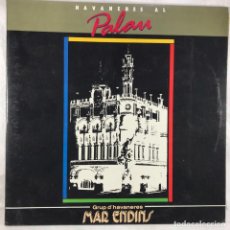 Discos de vinilo: GRUP MAR ENDINS – HAVANERES AL PALAU - 2 X LP ALBUM - SPAIN. Lote 341509698