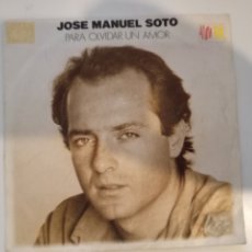 Discos de vinilo: JOSÉ MANUEL SOTO - PARA OLVIDAR UN AMOR. Lote 341571123