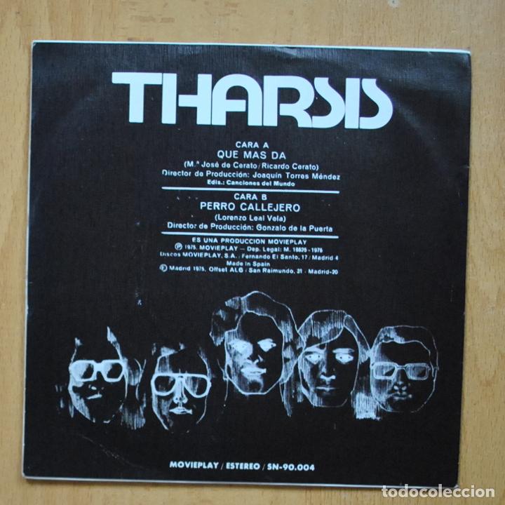 Discos de vinilo: THARSIS - QUE MAS DA - SINGLE - Foto 2