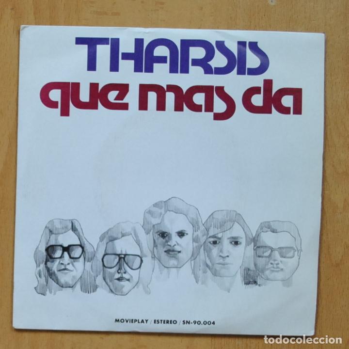 Discos de vinilo: THARSIS - QUE MAS DA - SINGLE - Foto 1