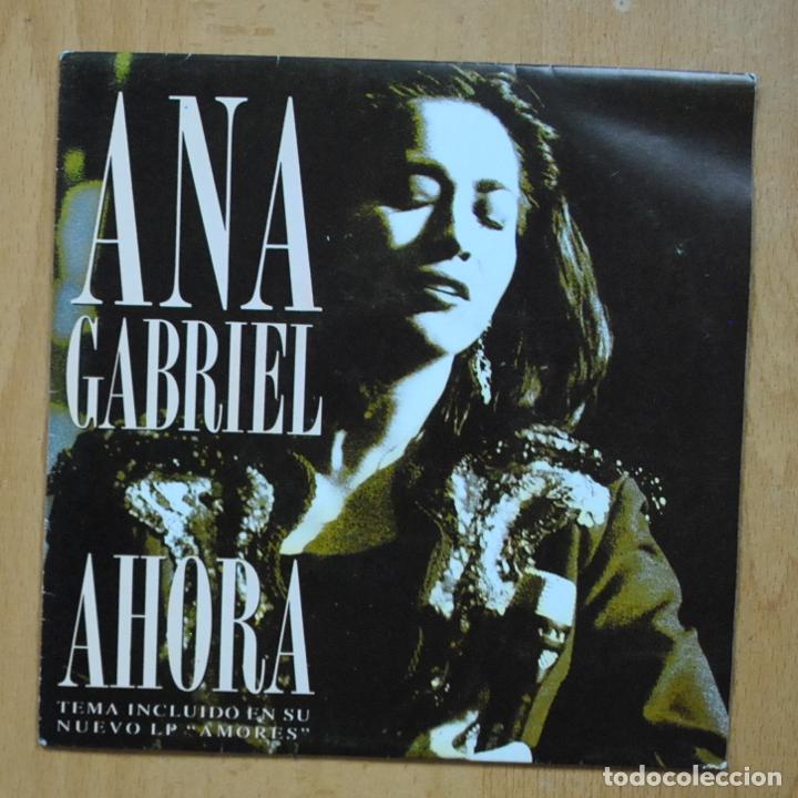 Discos de vinilo: ANA GRABRIEL - AHORA / SIMPLEMENTE AMIGOS - PROMO SINGLE - Foto 1