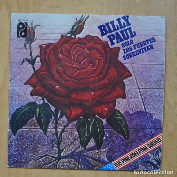 Discos de vinilo: BILLY PAUL - SOLO LOS FUERTES SOBREVIVEN - SINGLE - Foto 1