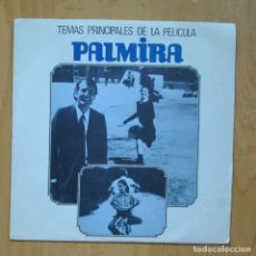 Discos de vinilo: VARIOS - PALMIRA - SINGLE. Lote 341702023