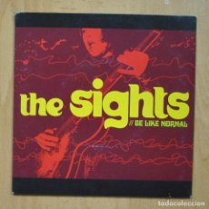 Discos de vinilo: THE SIGHTS - BE LIKE NORMAL - SINGLE. Lote 341702918