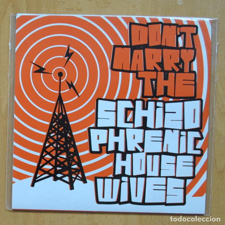 Discos de vinilo: THE SCHIZOPHRENIC HOUSEWIVES - DONT MARRY - EP - Foto 1