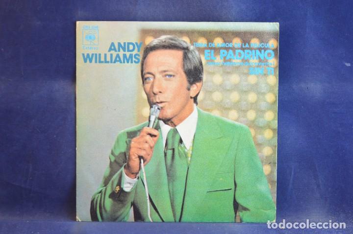 Discos de vinilo: ANDY WILLIAMS - TEMA DE AMOR DE LA PELICULA &rdquo;EL PADRINO&rdquo; - SINGLE - Foto 1