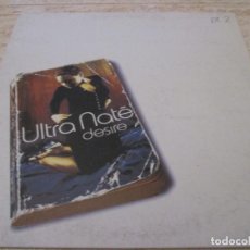 Discos de vinilo: ULTRA NATÉ - DESIRE. MAXI SINGLE 45 RPM 12”. SPANISH 2000 EDITION. MUY BUEN ESTADO. Lote 341937208
