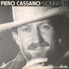 Discos de vinilo: PIERO CASSANO,DONNA BLU EN ESPAÑOL DEL 82. Lote 342032928