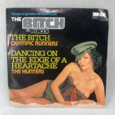 Discos de vinilo: SINGLE OLYMPIC RUNNERS / THE HUNTERS - THE BITCH / DANCING ON THE EDGE OF A HEARTACHE - BSO - ESPAÑA. Lote 342055373