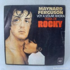 Discos de vinilo: SINGLE MAYNARD FERGUSON - VOY A VOLAR AHORA - BSO ROCKY - ESPAÑA - AÑO 1977. Lote 342073563