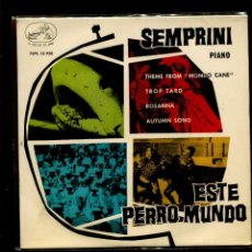 Discos de vinilo: C- MONDO CANE. ESTE PERRO MUNDO. SEMPRINI PIANO. LA VOZ DE SU AMO 1963. EP