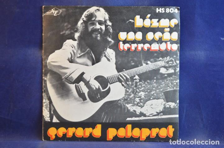 Discos de vinilo: G&Eacute;RARD PALAPRAT - H&Aacute;ZME UNA SE&Ntilde;A - SINGLE - Foto 1