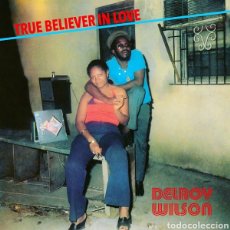 Discos de vinilo: DELROY WILSON – TRUE BELIEVER IN LOVE. LP VINILO PRECINTADO. REGGAE - ROOTS. Lote 342770633