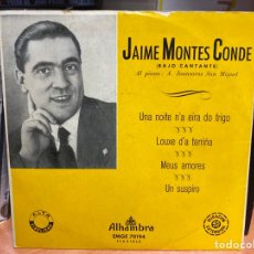 Discos de vinilo: JAIME MONTES CONDE - UNA NOITE N'A EIRA DO TRIGO (ALHAMBRA 70194) (7”, EP). Lote 342853608
