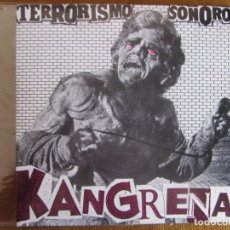 Discos de vinilo: KANGRENA. TERRORISMO SONORO. 1999. COMO NUEVO. Lote 342787093