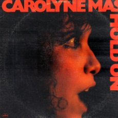 Discos de vinilo: CAROLYNE MAS - HOLD ON / LP MERCURY 1980 (U.S.A.) RF-13026. Lote 343462228