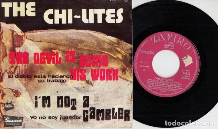 Discos de vinilo: THE CHI - LITES - THE DEVIL IS DOING HIS WORK - SINGLE DE VINILO EDICION ESPA&Ntilde;OLA - CS 3 - Foto 1