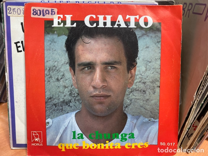 Discos de vinilo: El Chato - La Chunga / Que Bonita Eres (7&rdquo;) - Foto 1
