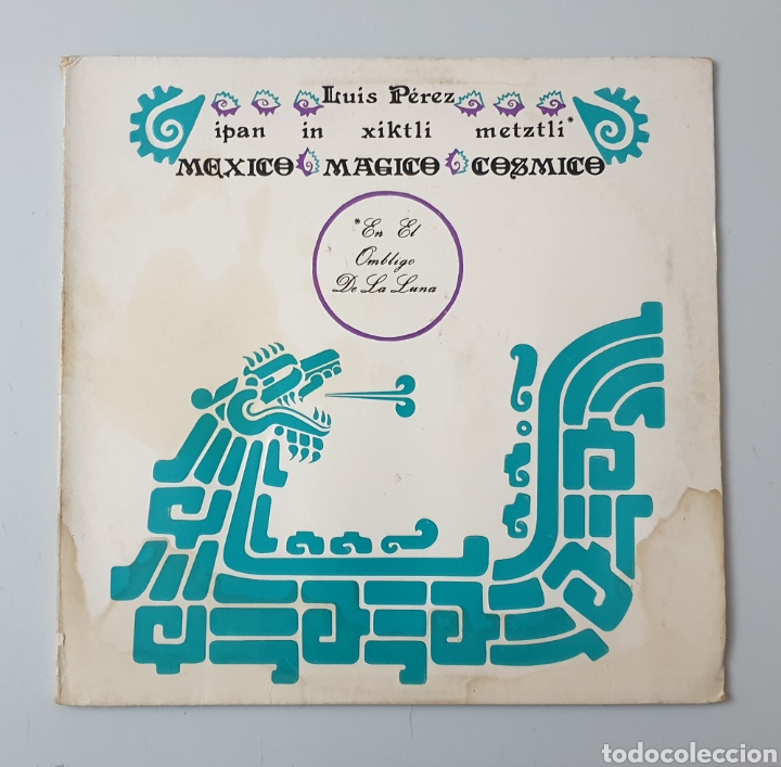 Disques de vinyle: LP LUIS PEREZ & MEXICO MAGICO COSMICO - En el ombligo de la luna (M&eacute;xico - ISSSTE/Privado - 1981)