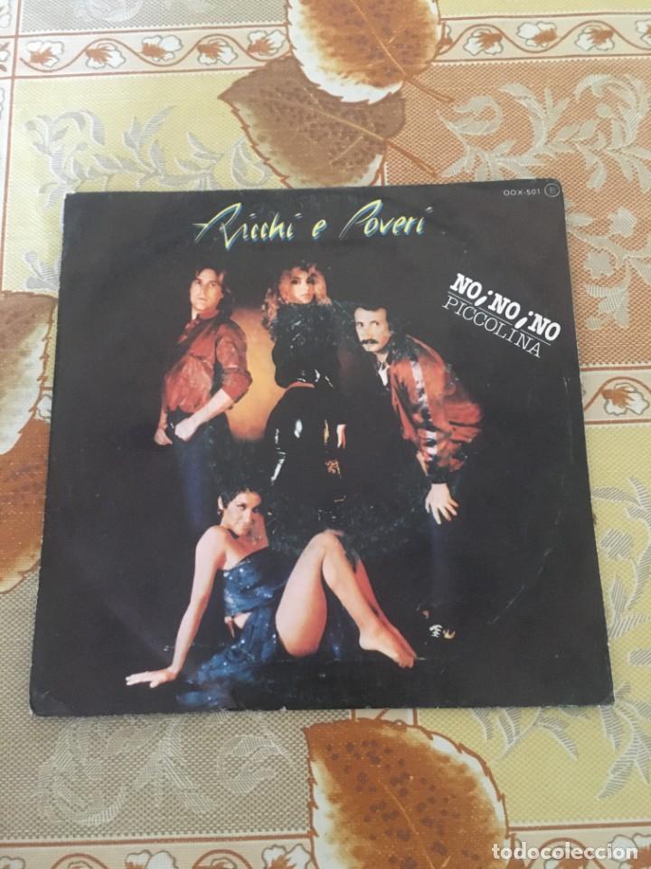Discos de vinilo: Ricchi E Poveri &lrm;&ndash; No, No, No / Piccolina - Foto 1