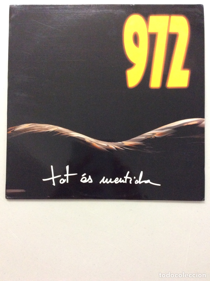 Discos de vinil: 972. Tot &eacute;s mentida.