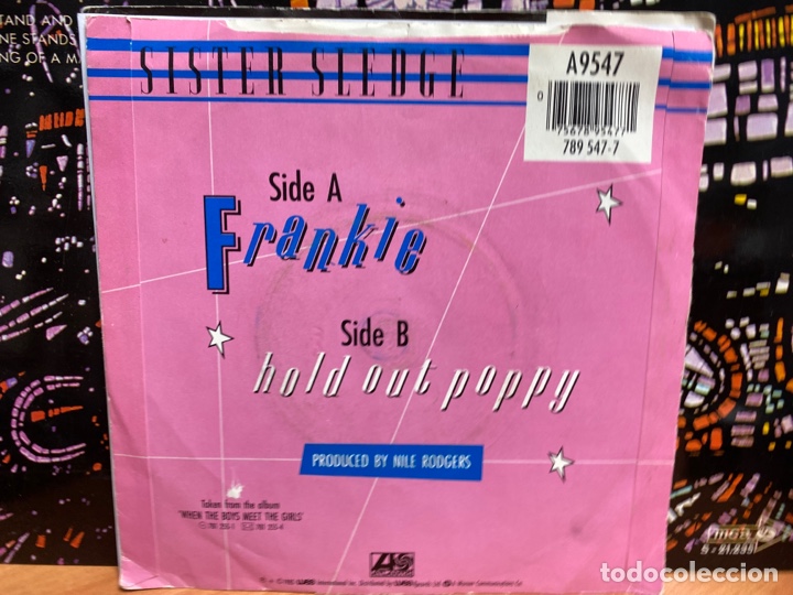 Discos de vinilo: Sister Sledge - Frankie (7&rdquo;, Single) Ed. UK - Foto 2