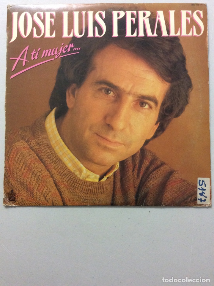 Discos de vinilo: Jose Luis Perales. A ti mujer... - Foto 1