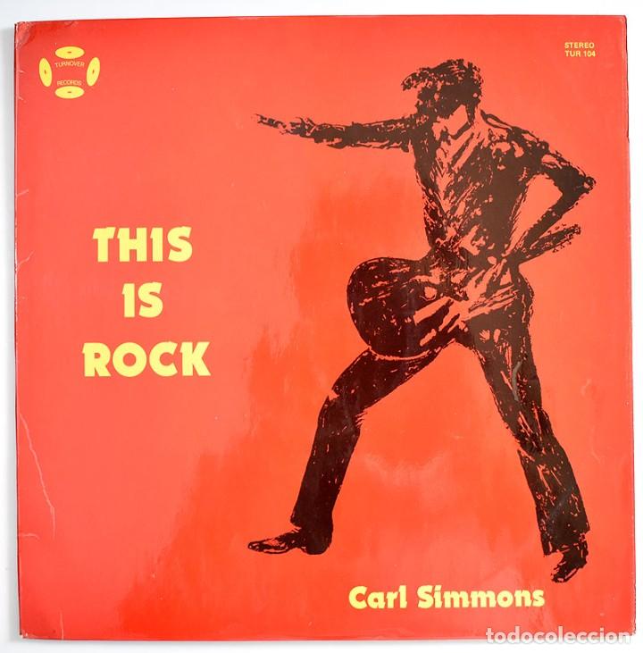 Discos de vinilo: Carl Simmons - This is Rock. LP - Foto 1