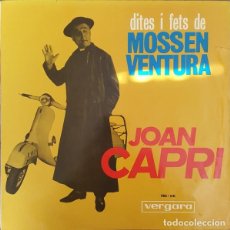 Discos de vinilo: JOAN CAPRI, DITES I FETS DE MOSSEN VENTURA - LP VERGARA 1965