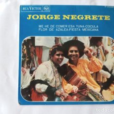Discos de vinilo: JORGE NEGRETE ME HE DE COMER ESA TUNA COCULA FLOR DE AZALEA FIESTA MEXICANA 1967. Lote 344833208