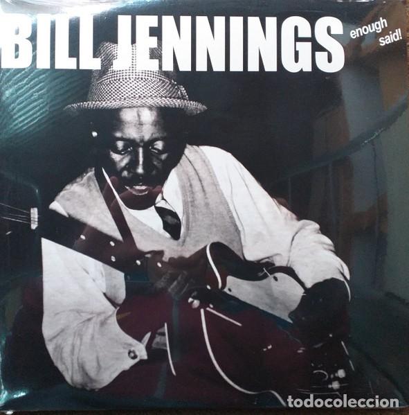 Discos de vinilo: Bill Jennings &ndash; Enough Said! -LP- - Foto 1