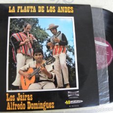 Discos de vinilo: LOS JAIRAS ALFREDO DOMINGUEZ -LA FLAUTA DE LOS ANDES -LP 1971 SPAIN