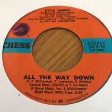 Discos de vinilo: ETTA JAMES ALL THE WAY DOWN SINGLE ORIG USA GRAN FUNK 70'S ESCUCHALO SELLO CHESS