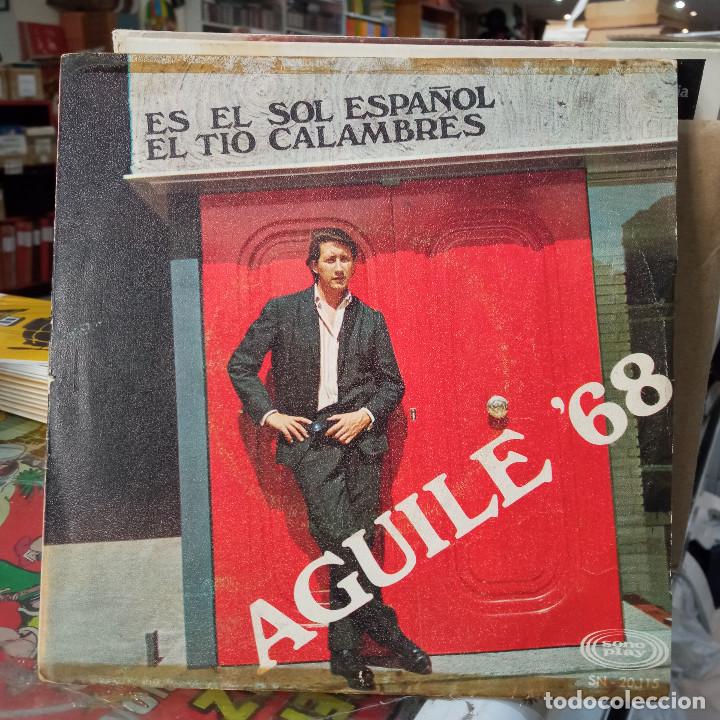 Disques de vinyle: Aguil&eacute; `68 - Es el sol espa&ntilde;ol / El t&iacute;o calambres - Single Sello Sonoplay 1968.
