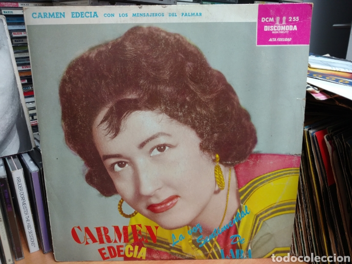 Dischi in vinile: Carmen Edecia con los Mensajeros del Palmar - La Voz Sentimental de Lara (LP, Album)