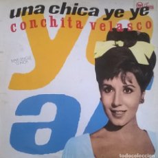 Discos de vinilo: CONCHITA VELASCO, UNA CHICA YÉ YÉ, RCA 3A PT-43598, PT 43598. Lote 345281503