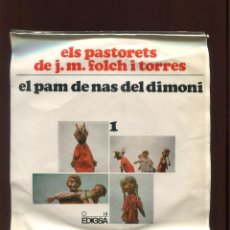 Discos de vinilo: ELS PASTORETS 2 DISCOS.FOLCH I TORRES.PAM DE NAS DEL DIMONI+ LES CALDERES PERE BOTERO EDIGSA 1965.