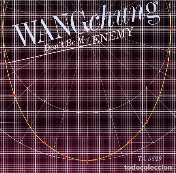 Discos de vinilo: Wang Chung &lrm;&ndash; Dont Be My Enemy - Foto 1