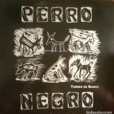 Discos de vinilo: PERRO NEGRO, TARDES DE BANCO, TRALLA RECORDS TRLP 048