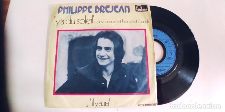 Discos de vinilo: PHILIPPE BREJEAN-SINGLE Y&acute;A DU SOLEIL-FRANCES - Foto 1