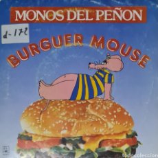 Discos de vinilo: SINGLE - MONOS DEL PEÑON - BURGUER MOUSE 1991. Lote 345872038