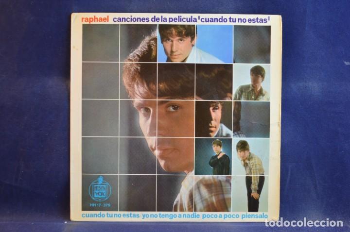Discos de vinilo: RAPHAEL - CUANDO T&Uacute; NO EST&Aacute;S - EP - Foto 1