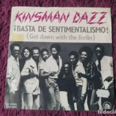 Discos de vinilo: KINSMAN DAZZ – ¡BASTA DE SENTIMENTALISMO!, VINYL 7” SINGLE 1978 SPAIN 02.1370/5. Lote 346027433