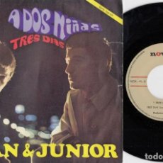 Discos de vinilo: JUAN Y JUNIOR - A DOS NIÑAS - SINGLE DE VINILO - CS - 5