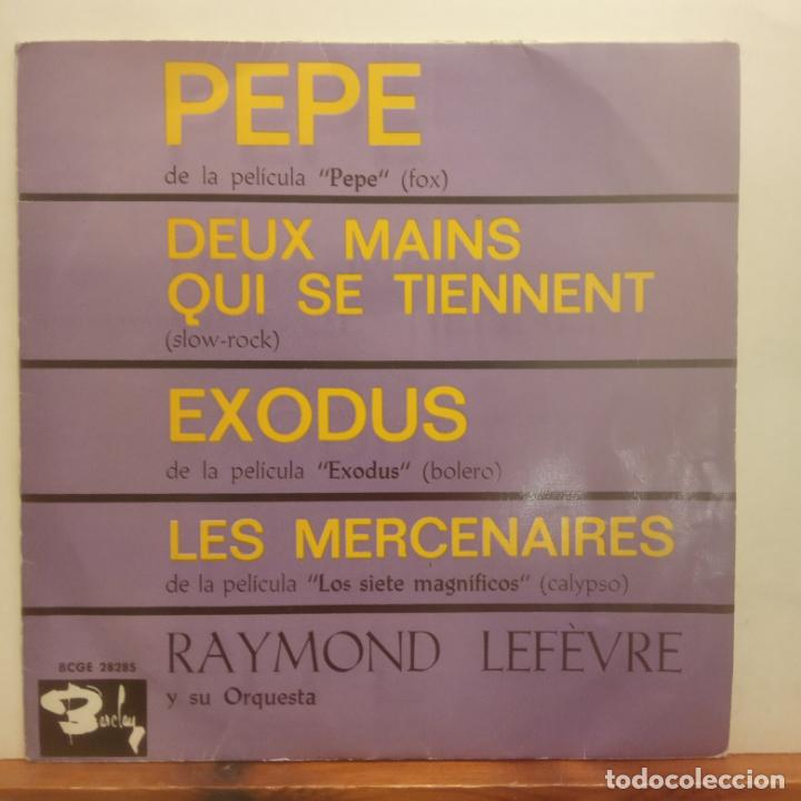 Discos de vinilo: SINGLE. PEPE. RAYMOND LEFEVRE - Foto 1