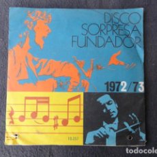 Discos de vinilo: DISCO SORPRESA FUNDADOR. AÑO 1972/73.