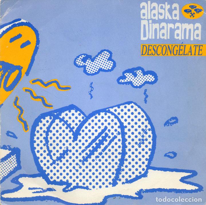 Discos de vinilo: ALASKA Y DINARAMA - DESCONGELATE - SINGLE - Foto 1