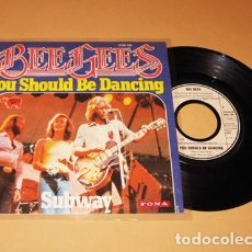 Discos de vinilo: BEE GEES - YOU SHOULD BE DANCING - SINGLE - 1976 - FIEBRE DEL SABADO NOCHE