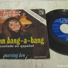 Discos de vinilo: LULU - BOOM BANG-A-BANG (EN ESPAÑOL) / MORNING DEW. SPANISH 1969 7” EDITION. CARPETA G+, DISCO VG+